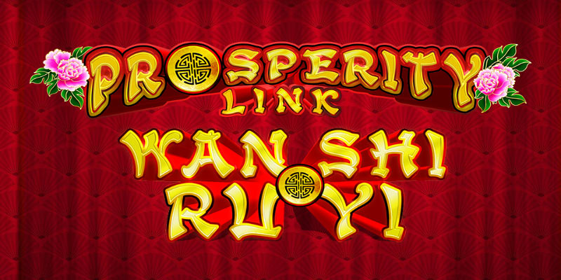 Prosperity Link Wan Shi Ru Yi – Fortune Awaits You